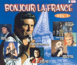 Bonjour la France, Volume 1