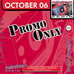 Promo Only: Mainstream Radio, October 2006
