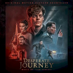 Desperate Journey: Original Motion Picture Soundtrack