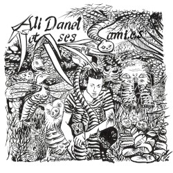 Ali Danel et ses ami.e.s