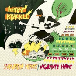 Suburban Hearts/Vigilante Hymns
