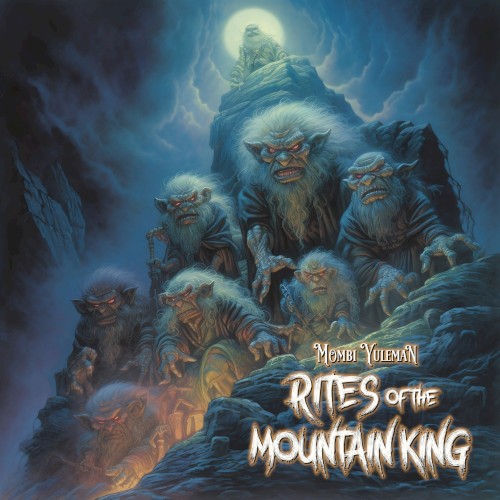 Rites of the Mountain King
