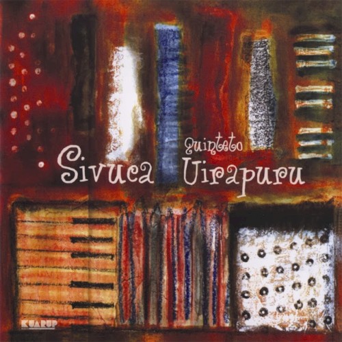 Sivuca & Quinteto Uirapuru