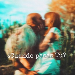 Cuando Pasas Tu