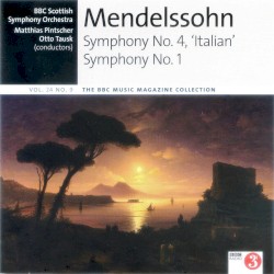 BBC Music, Volume 24, Number 9: Symphony no. 4, ‘Italian’ / Symphony no. 1