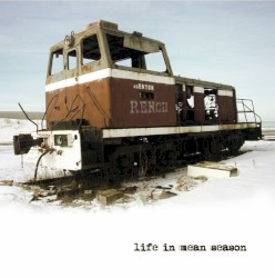 Life in Mean Season