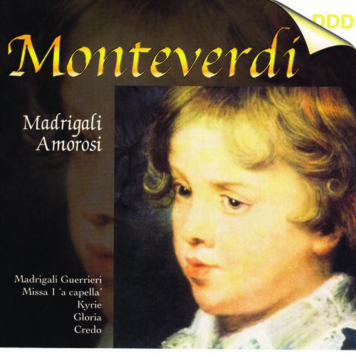 Madrigali amorosi / Madrigali guerrieri / Missa in illo tempore