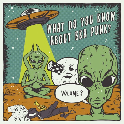 What Do You Know About Ska Punk? Vol. 3