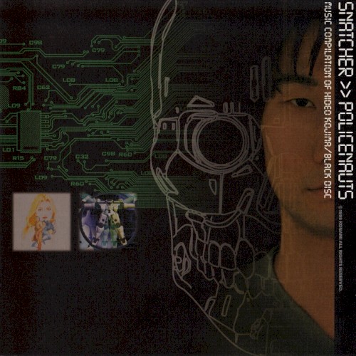 Snatcher >> Policenauts Music Compilation of Hideo Kojima/Black Disc