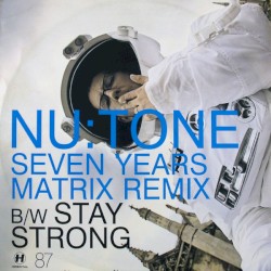 Seven Years (Matrix remix) / Stay Strong