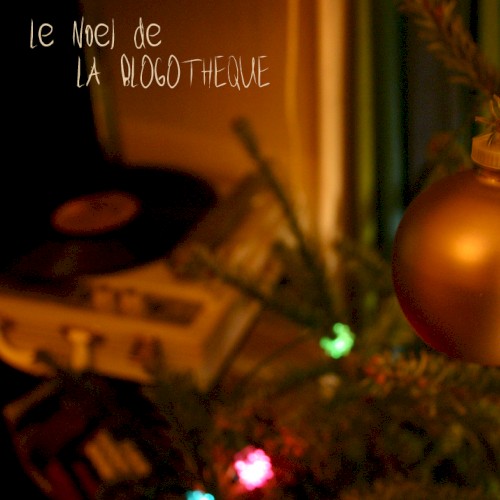 Le Noël de La Blogothèque