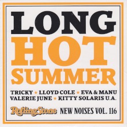Rolling Stone: New Noises, Volume 116: Long Hot Summer
