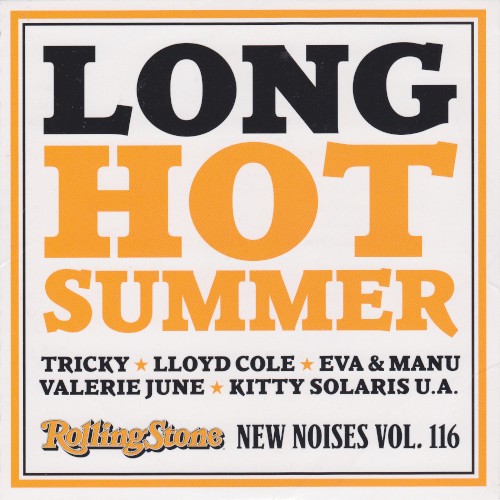 Rolling Stone: New Noises, Volume 116: Long Hot Summer