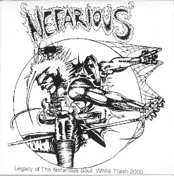 Legacy Of The Nefarious Soul: White Trash 2000