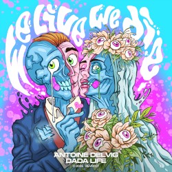 We Live We Die