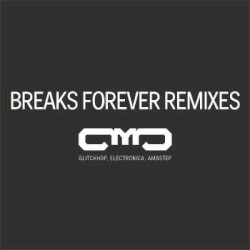 Breaks Forever Remixes