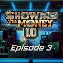 쇼미더머니 10, Episode 3