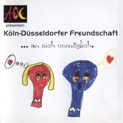... An sich unmöglich.