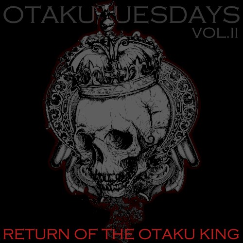 Otaku Tuesdays Vol. II