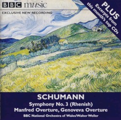 BBC Music, Volume 10, Number 8: Symphony No. 3, Manfred & Genoveva Overtures (BBC National Orchestra of Wales feat. conductor: Walter Weller)