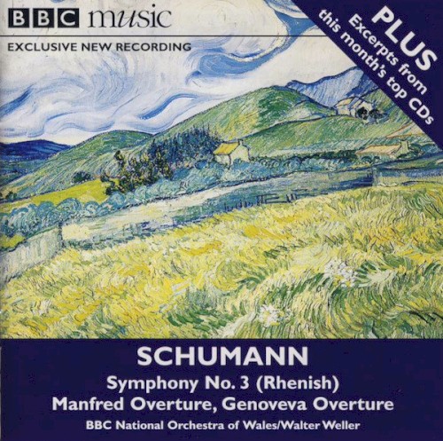 BBC Music, Volume 10, Number 8: Symphony No. 3, Manfred & Genoveva Overtures (BBC National Orchestra of Wales feat. conductor: Walter Weller)