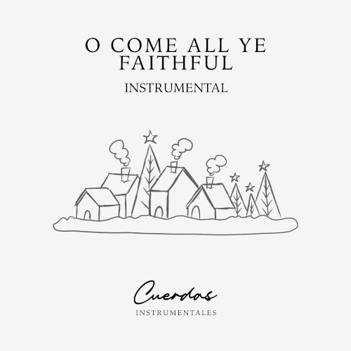 O Come All Ye Faithful Instrumental