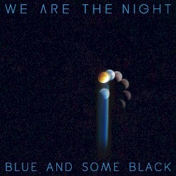 BLUE AND SOME BLACK