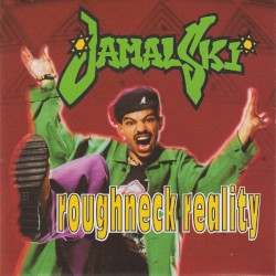 Roughneck Reality