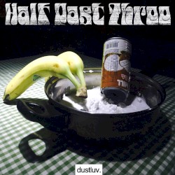 HALF PAST THREE