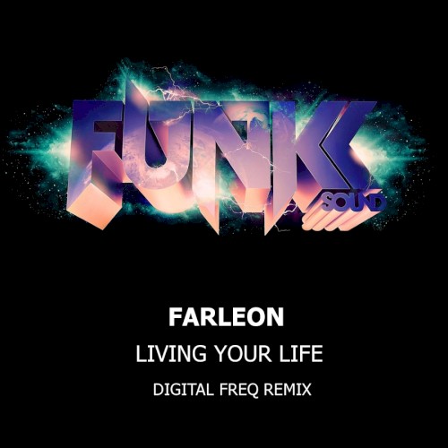 Living Your Life (Digital Freq remix)