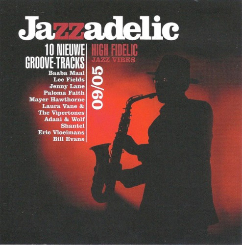 Jazzadelic 09.5: High-Fidelic Jazz Vibes