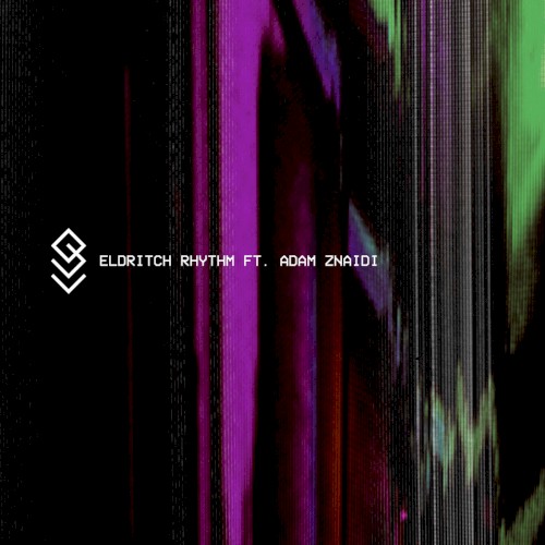 Eldritch Rhythm ft. Adam Znaidi