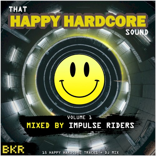 That Happy Hardcore Sound, Volume 1