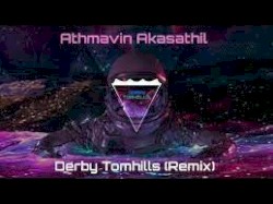 Athmavin Akasathil (Derby Tomhills Remix)