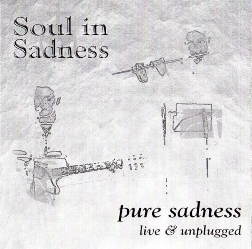 Pure Sadness: Live & Unplugged