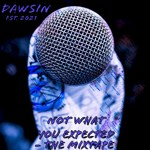 Not What You Expected – the Mixtape