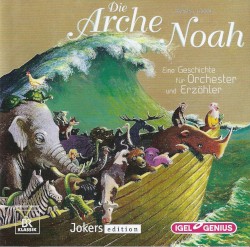Die Arche Noah: Eine Geschichte für Orchester und Erzähler