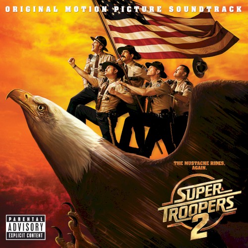 Super Troopers 2 (Original Motion Picture Soundtrack)