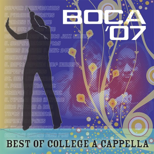 BOCA 2007: Best of College A Cappella