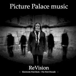 ReVision - Electronic Post Rock - The First Decade