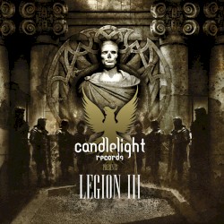 Candlelight Records Presents: Legion III