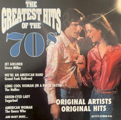 The Greatest Hits of the 70s, Volume 1