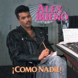 ¡Como nadie!