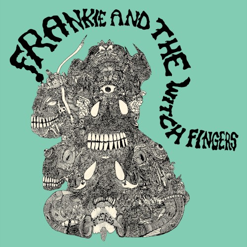 Frankie and The Witch Fingers