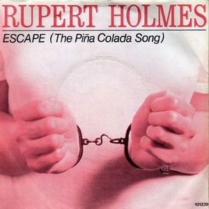 Escape (The Pina Colada Song) / Drop It