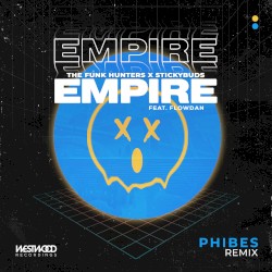 Empire (Phibes remix)