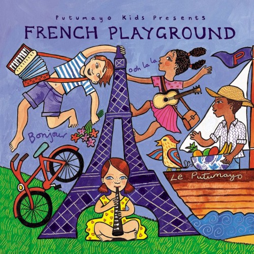 Putumayo Kids Presents: French Playground