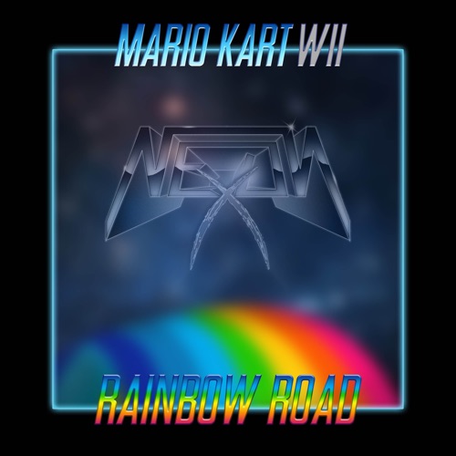 Rainbow Road (from "Mario Kart 64") [Remix]