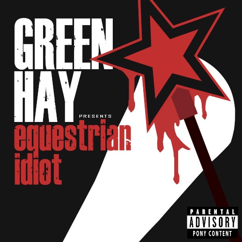 Green Hay: Equestrian Idiot