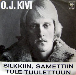 Silkkiin, samettiin / Tule tuulettuun